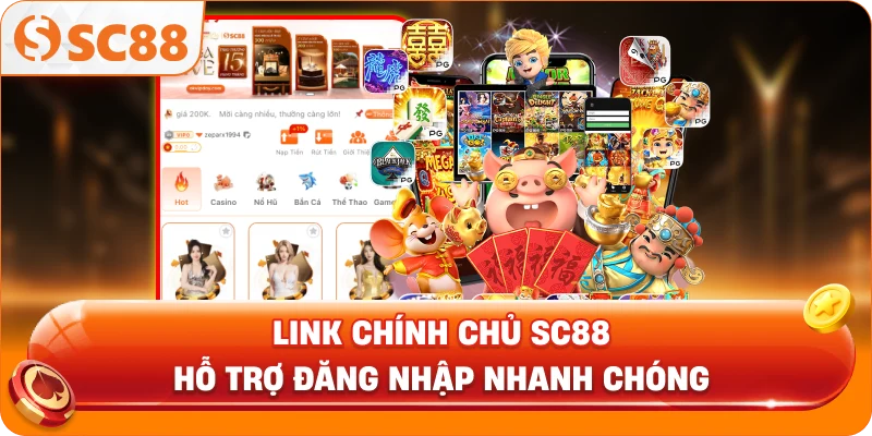 Link chính chủ SC88 hỗ trợ đăng nhập nhanh chóng